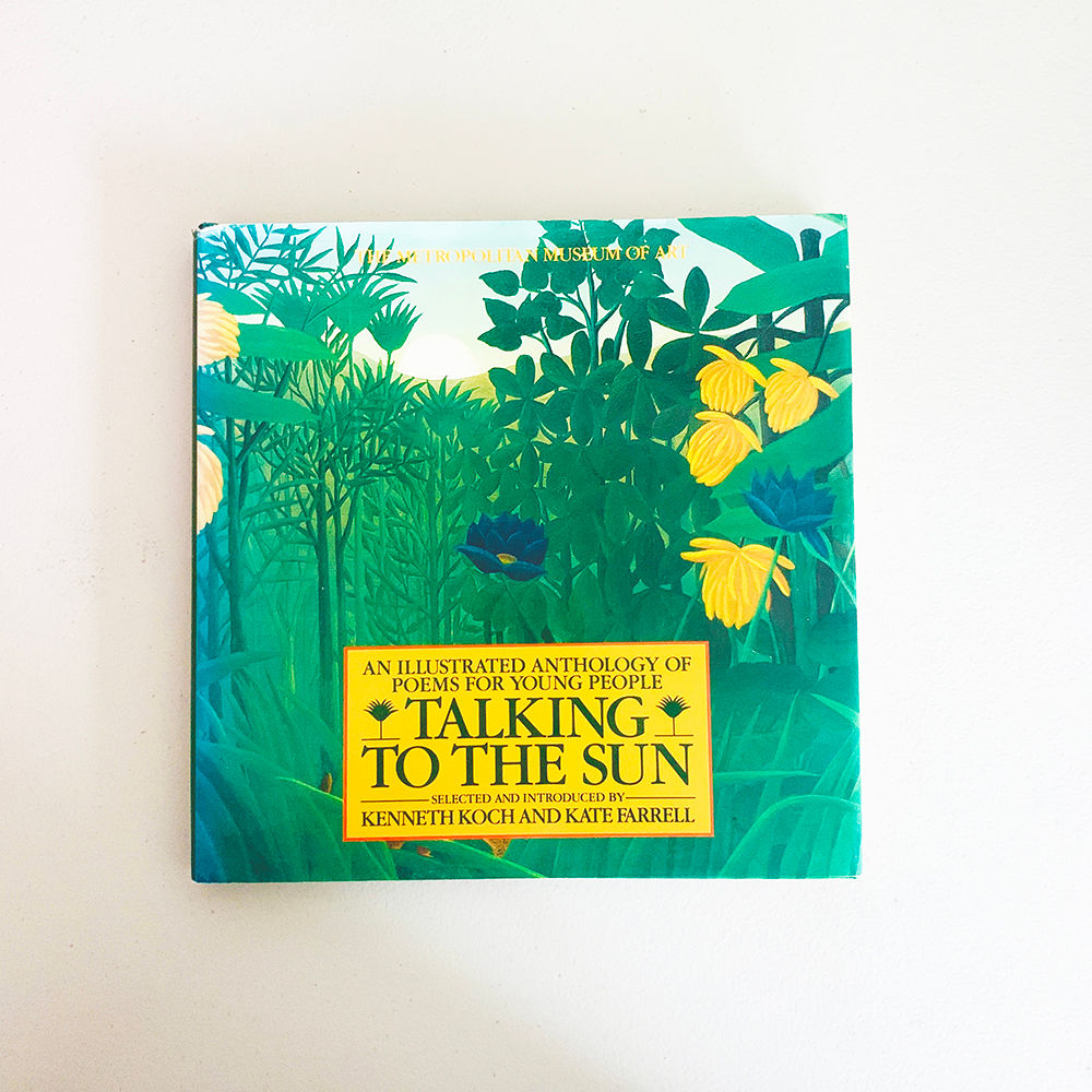 Talking to the Sun: An Illustrated Anthology of Poems for Young People