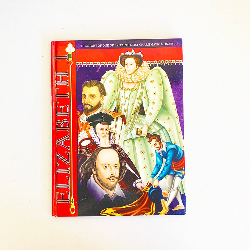 ELIZABETH I | THE STORY OF ONE OF BRITAIN'S MOST CHARISMATIC MONARCHS