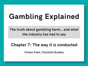 Gambling and the way it is conducted