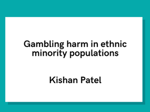 Gambling harm in Ethnic Minority populations