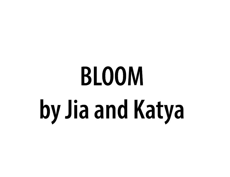 bloom by jia and katya