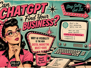 Retro ad of a woman beside a vintage computer promoting AI visibility for Salty & Lit Marketing; says Stay Salty, Get Lit.