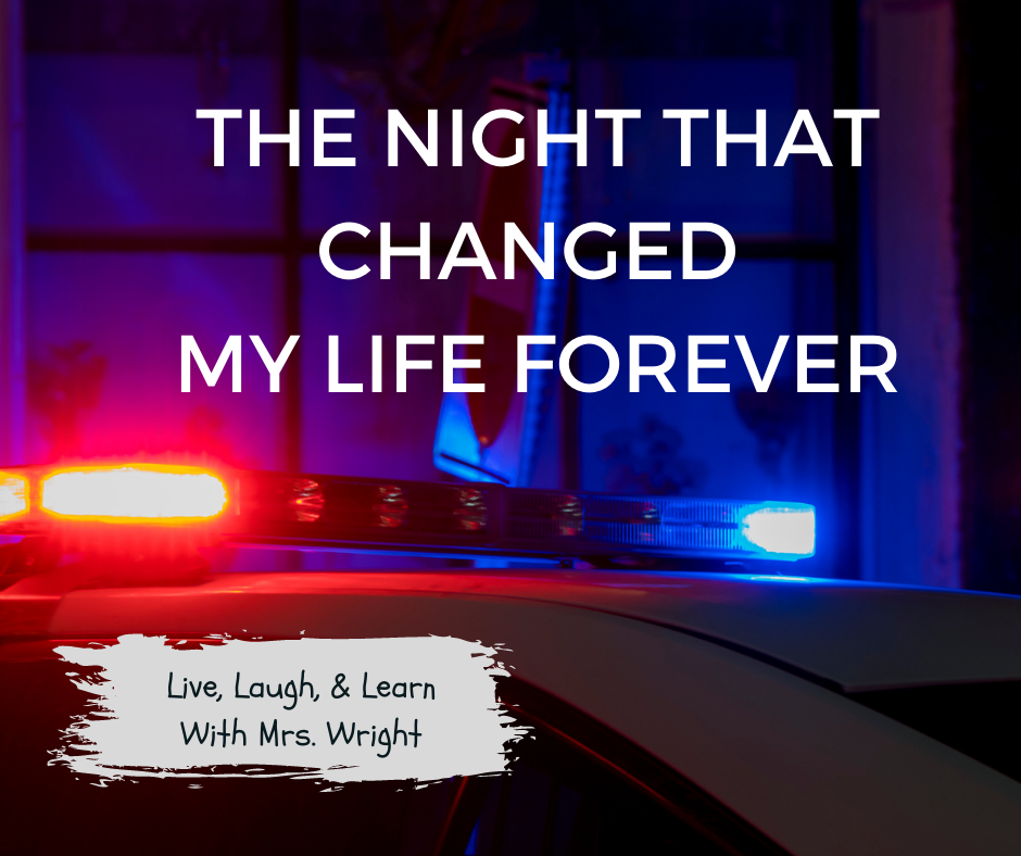 THE NIGHT THAT CHANGED MY LIFE FOREVER