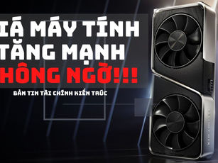 Giá máy tính, card đồ họa tăng mạnh