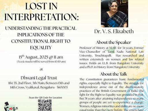 15th August, 2025 : Lost in Interpretation by Prof. V. S. Elizabeth, hosted by Dhwani Legal Trust on Independence Day 2025