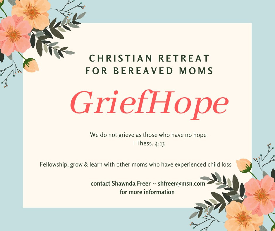 Grief Hope Retreat I Christian Retreat for Bereaved Moms