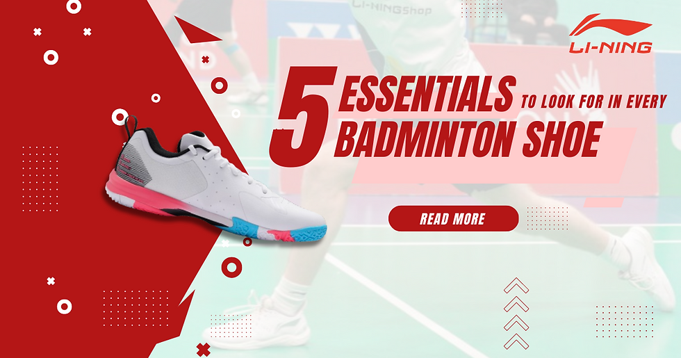 Five essentials to look for in every badminton shoe
