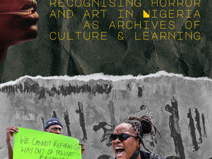 Reimagining Education: Recognising Horror and Art in Nigeria as Archives of Culture and Learning