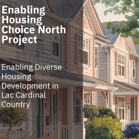 Housing Recommendations Report Released for Lac Cardinal Country
