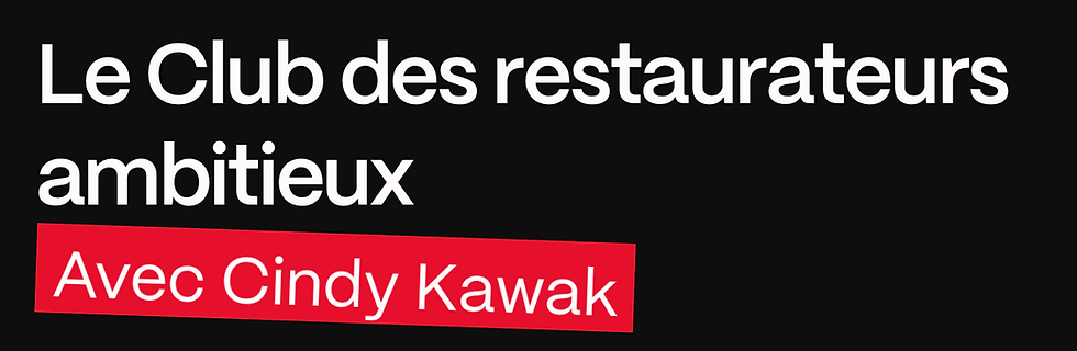Le Club des restaurateurs ambitieux