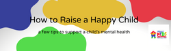 How to Raise a Happy Child