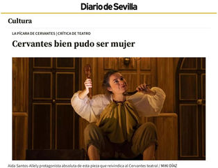 festival de artes escenicas de sevillla , viento sur teatro, critica teatro, diario de sevilla, javier paisano, la picara de cervantes, aida santos-allely,