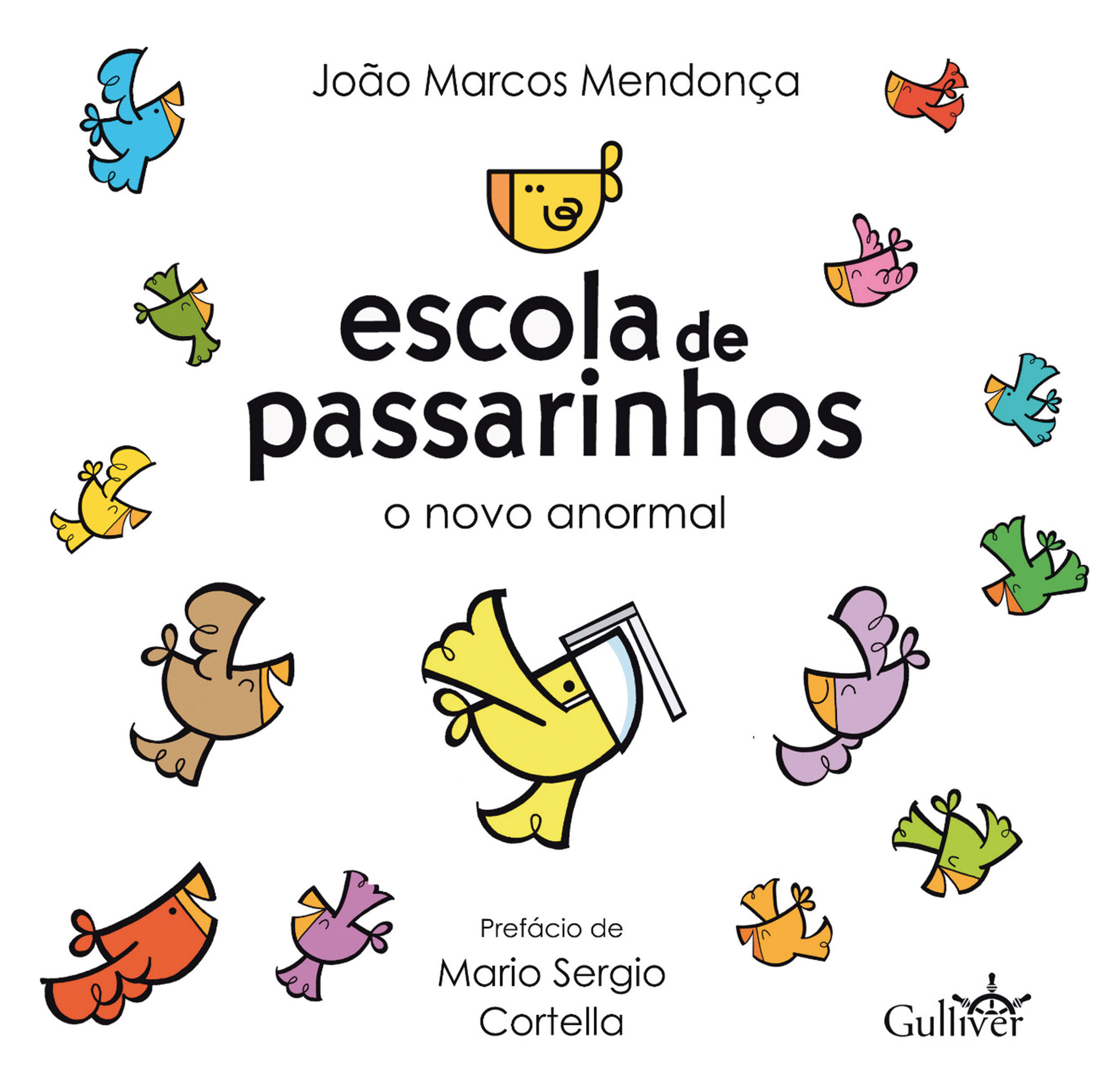 Escola de Passarinhos - O novo anormal
