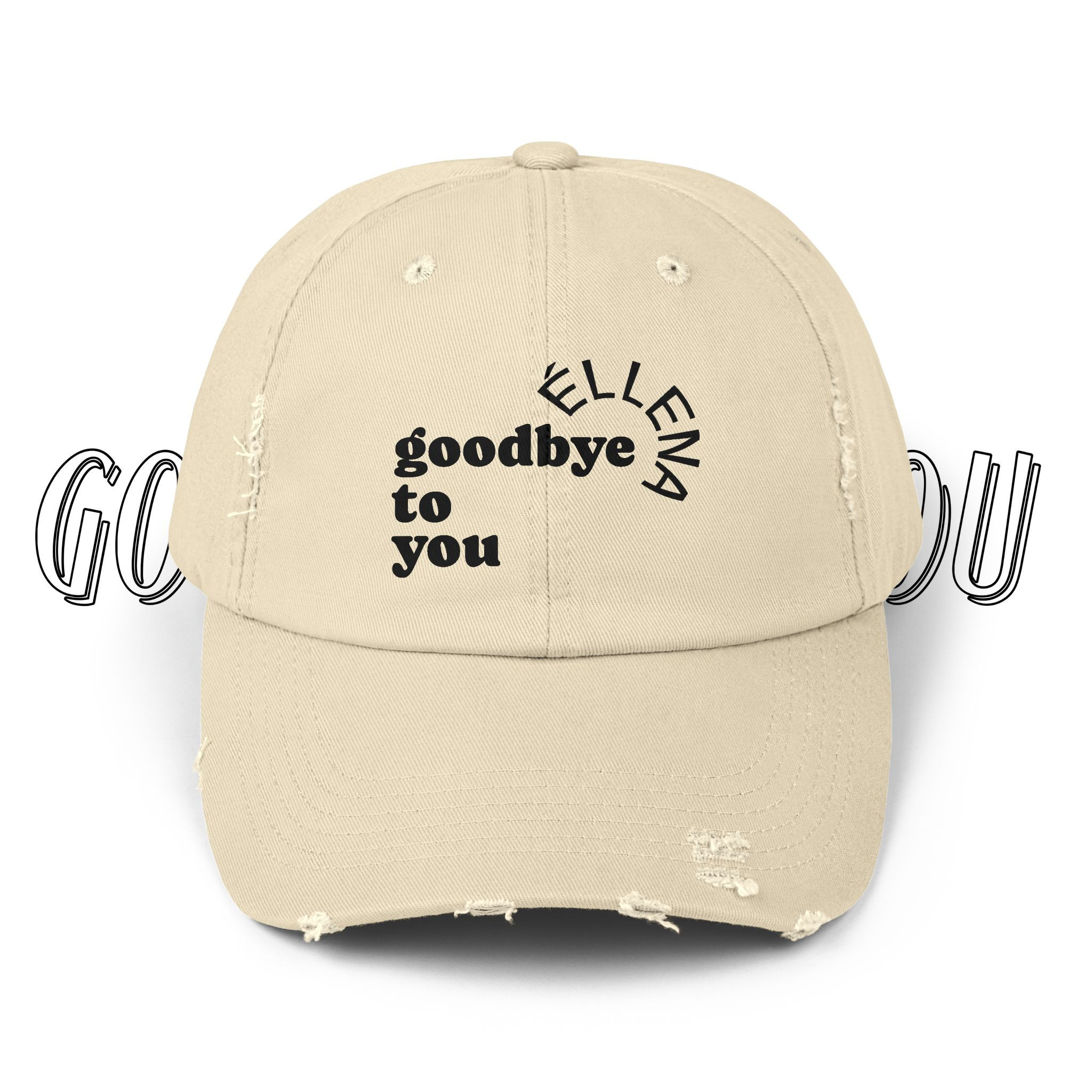 Unisex Distressed Cap - GOODBYE TO YOU