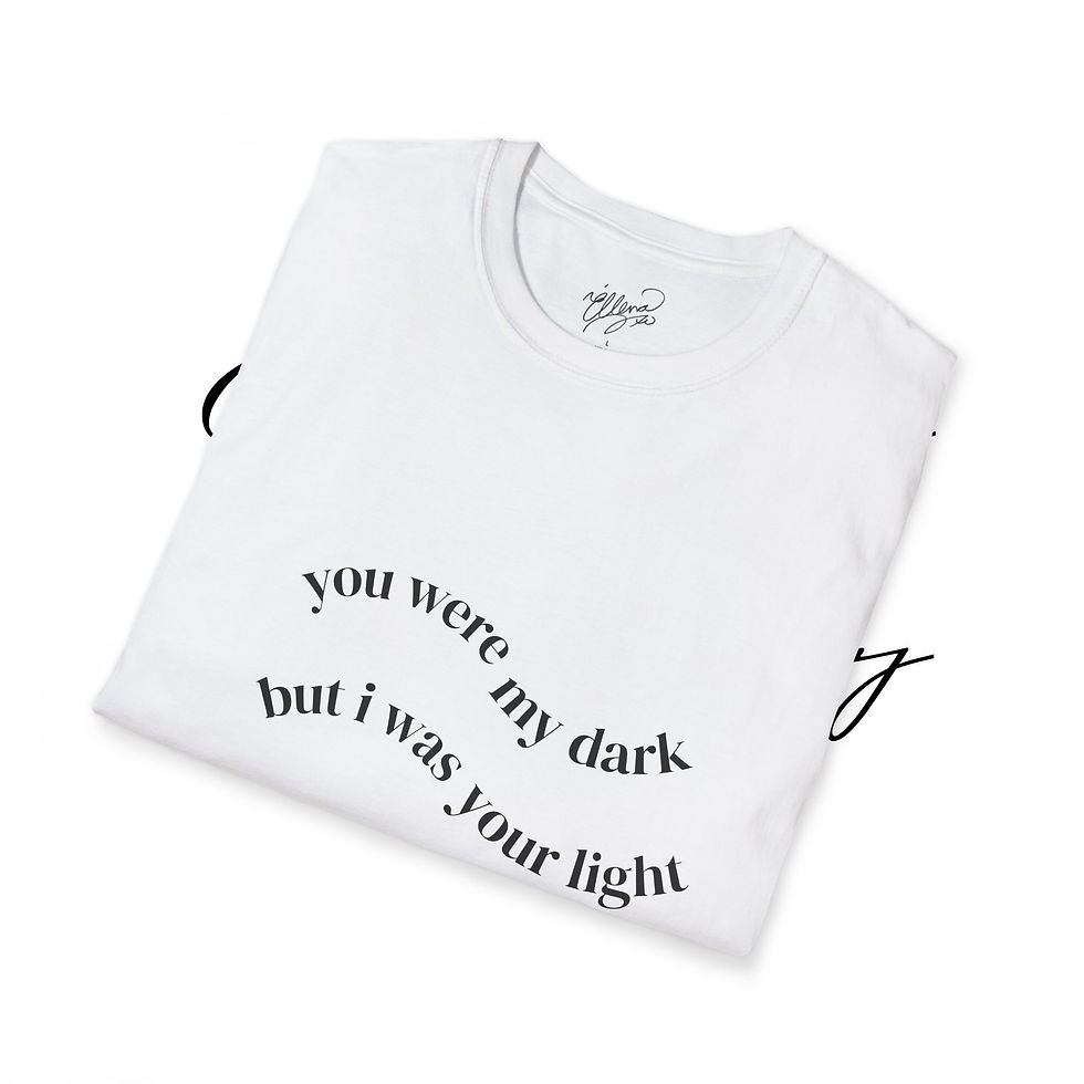 Thumbnail:  Unisex 'AL2S'  LYRIC T-Shirt - "You Were My Dark, But I Was Your Light"