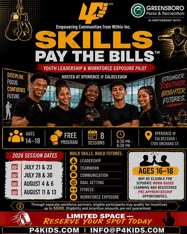 Skills Pay the Bills 2026 Greensboro youth leadership and workforce exposure pilot flyer for youth ages 14 to 18.