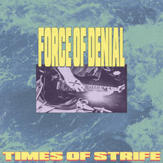 1408 Productions Force Of Denial Times Of Strife