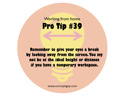 Working from home Pro Tip #39