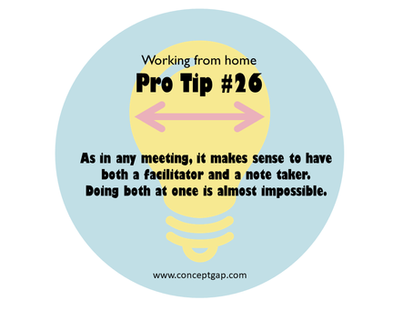 Working from home Pro Tip #26