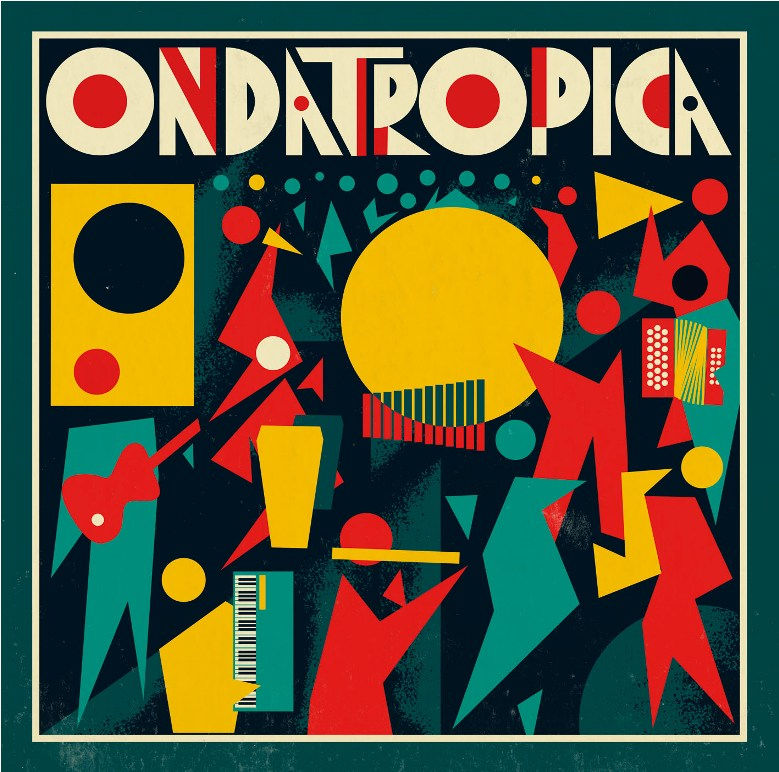 La Playlist des Dames entre amis, Ondatrópica