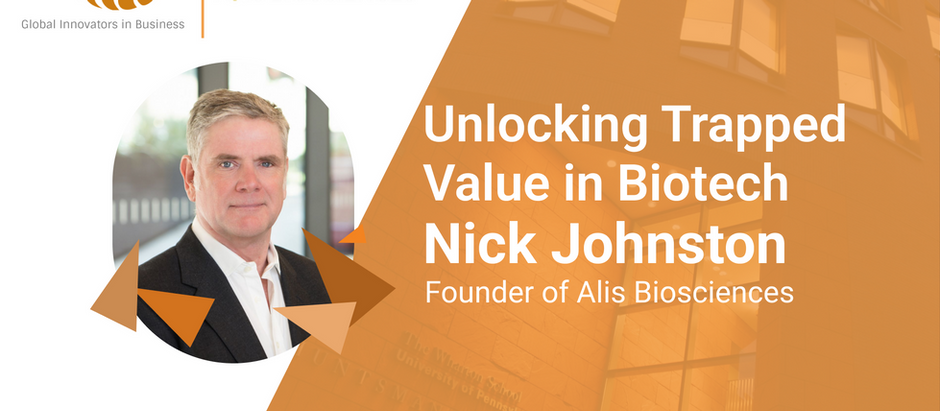 Unlocking Trapped Capital in Biotech – Interview with Nick Johnston, Founder of Alis Biosciences