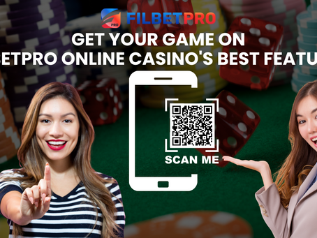 Get Your Game On: Filbetpro Online Casino's Best Features