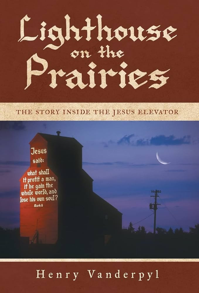 LIGHTHOUSE ON THE PRAIRIES