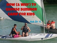 Summer #Camp - How to Choose for Kids, Why to Work There for Teens