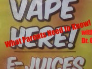 Vaping - What Parents Need to Know