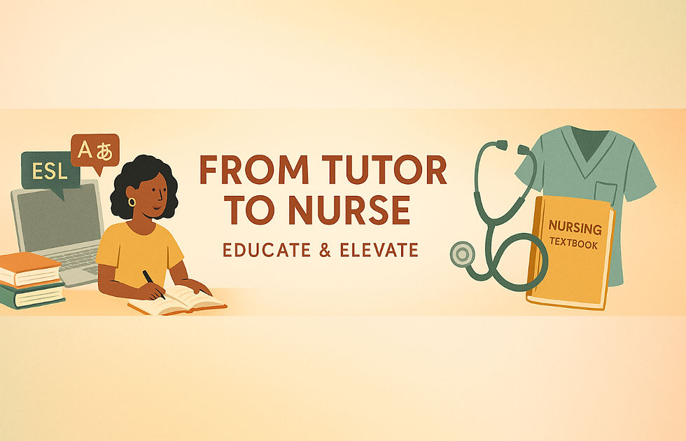 Woman writing with books, laptop, and ESL symbol; text "From Tutor to Nurse, Educate & Elevate" with nursing gear. Warm tones.