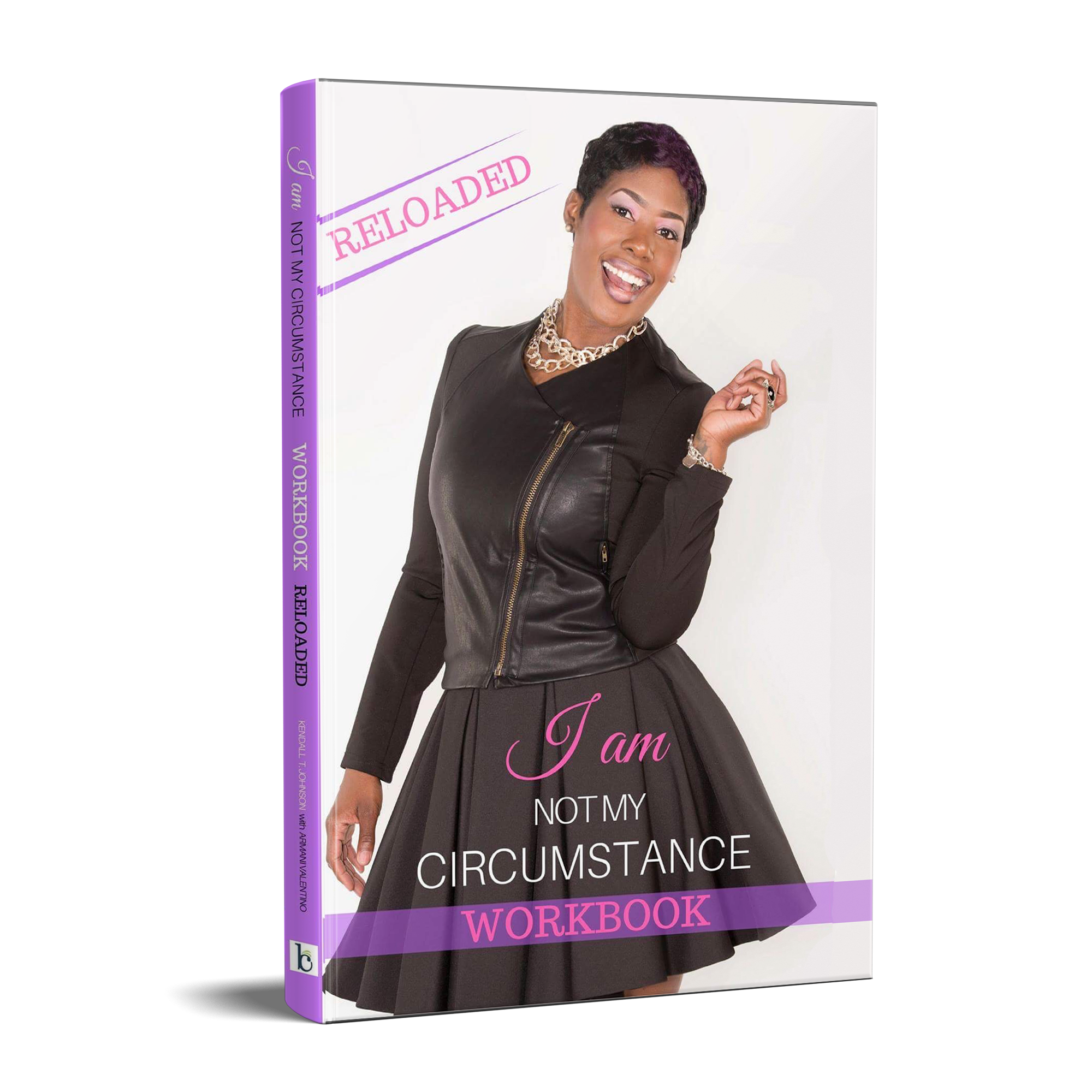 I Am Not My Circumstance "The Workbook