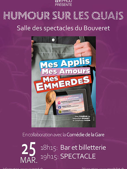 Humour sur les Quais - Mes applis, mes amours, mes emmerdes
