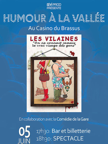 Humour à la Vallée - Les vilaines