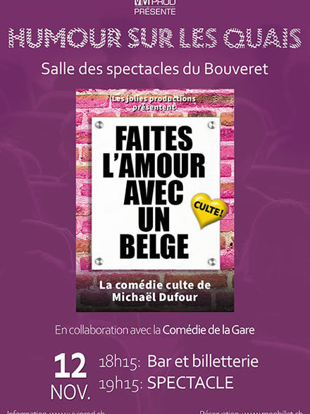 Humour sur les Quais - Faites l'amour avec un belge