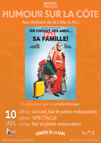 Humour sur la Côte - On choisit ses amis... Pas sa famille