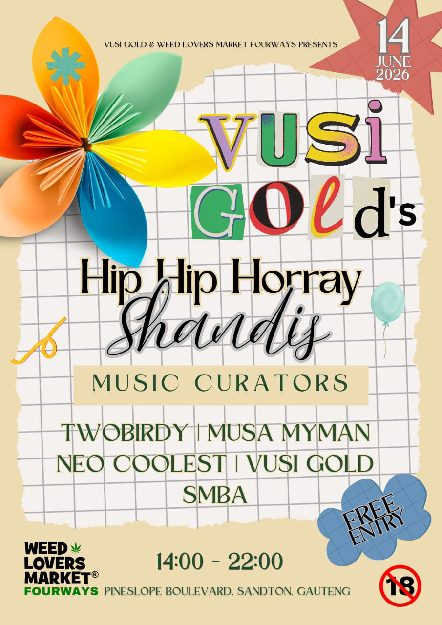 Vusi Gold’s Hip Hip Hooray Shandis