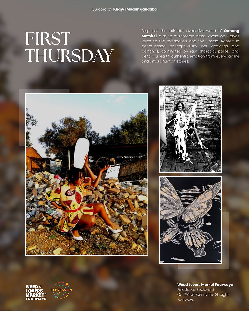 First Thursday - Oaheng Motsitsi