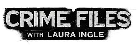 crime files with laura ingle