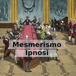 Mesmerismo Ipnosi