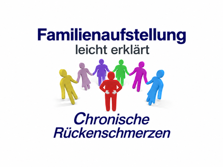 Chronische Rückenschmerzen – zwei Fallbeispiele aus der Familienaufstellung