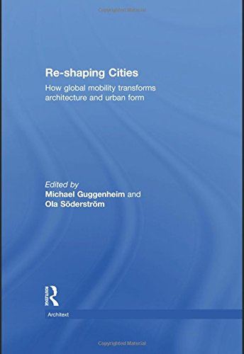Re-Shaping Cities