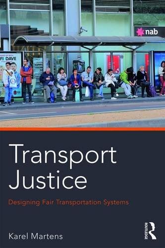 Transport Justice - Designing Fair Transportation Systems