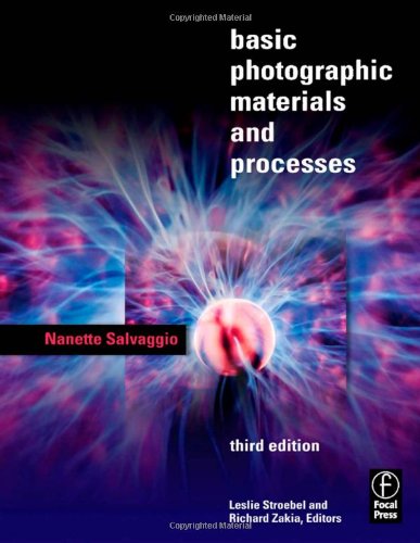 Basic Photographic Materials and Processes