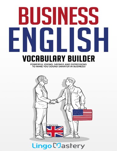 Business English Vocabulary Builder - Powerful Idioms, Sayings and Expressions