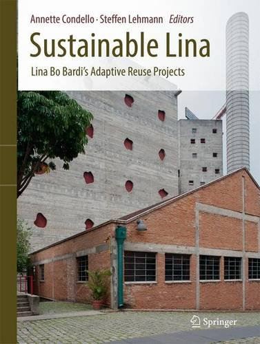 Sustainable Lina - Lina Bo Bardi’S Adaptive Reuse Projects