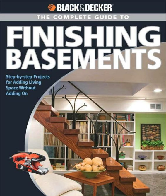The Complete Guide To Finishing Basements