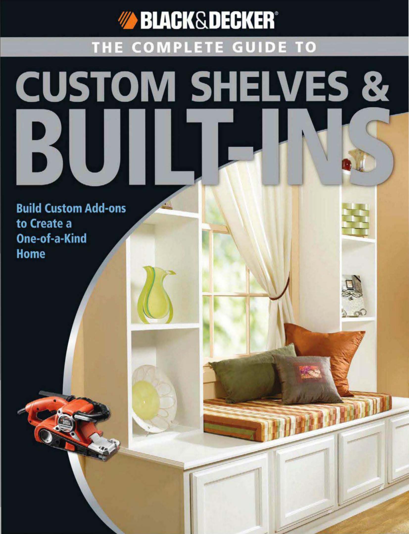 The Complete Guide To Custom Shelves And Build Ins