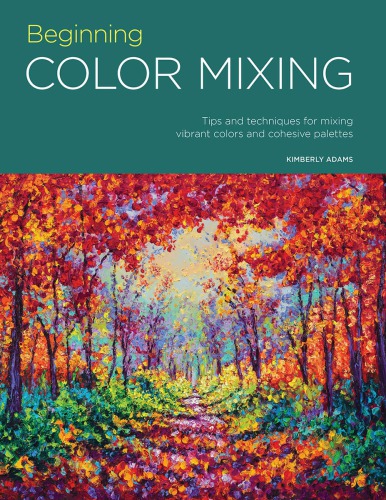 Beginning Color Mixing - Tips and Techniques