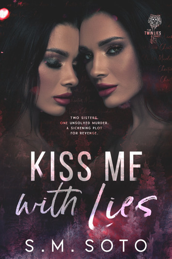 COVER REVEAL: Kiss Me With Lies By S.M. Soto