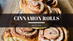 Cinnamon rolls